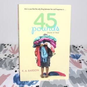 Book: 45 Pounds by K. A. Barson